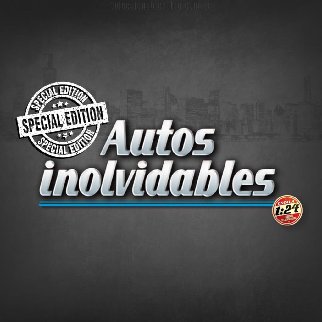 Autos Inolvidables Argentinos - Ediciones Especiales - Editorial Salvat