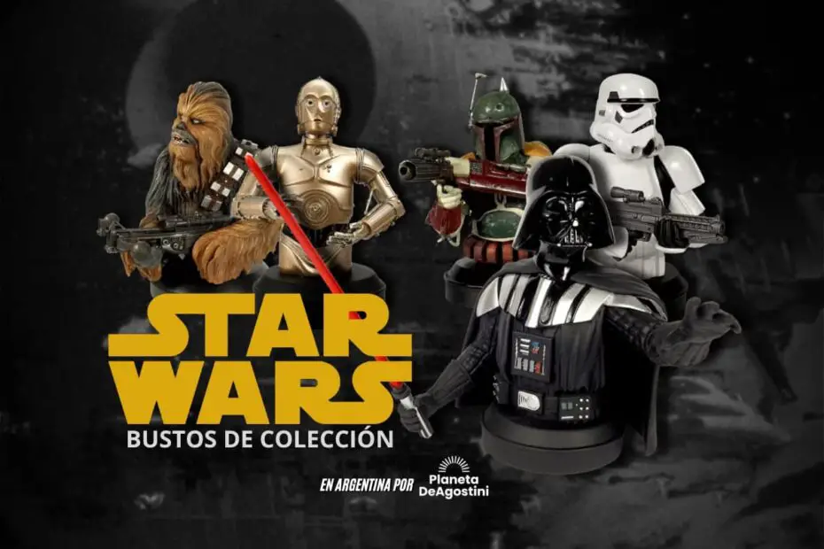 Colección Bustos Star Wars – Editorial Planeta DeAgostini – Argentina