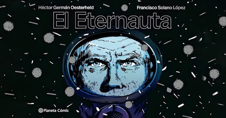 El Eternauta De Hérctor Germán Oesterheld Y Francisco Solano López 5