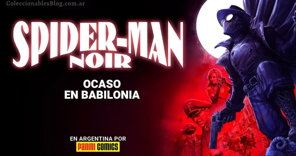 Spiderman Noir: Ocaso En Babilonia De Margaret Stohl Y Juan Ferreyra - Editorial Panini Cómics Latinoamérica