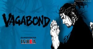 Vagabond de Takehiko Inoue - Editorial ivrea Argentina