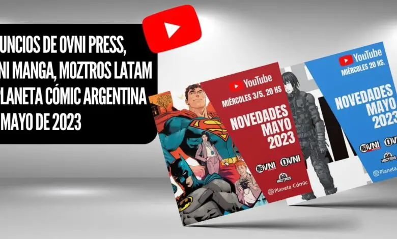 Novedades Mayo 2023: OVNI Press, Moztros y Planeta Cómic 1 Presentamos los lanzamientos más destacados de Ovni Press, Ovni Manga, Moztros Latam y Planeta Cómic Argentina para mayo de 2023
