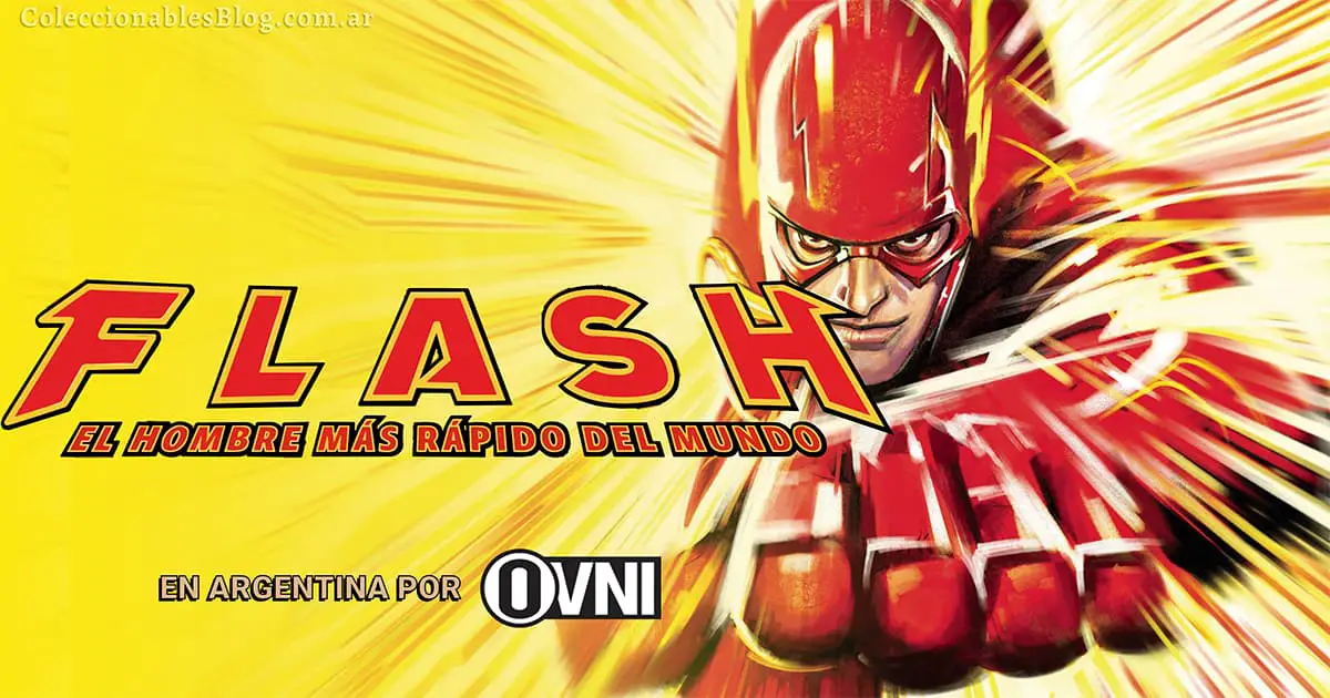 flash: El Hombre más Rápido del mundo - Editorial Ovni Press