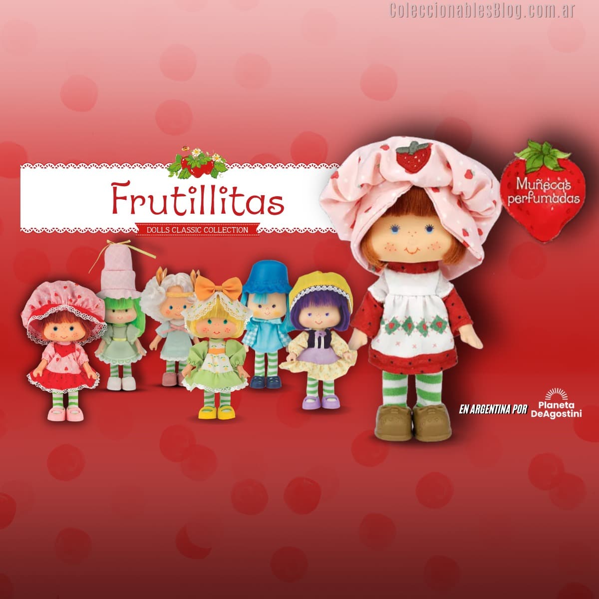 Frutillitas: dolls classic collection