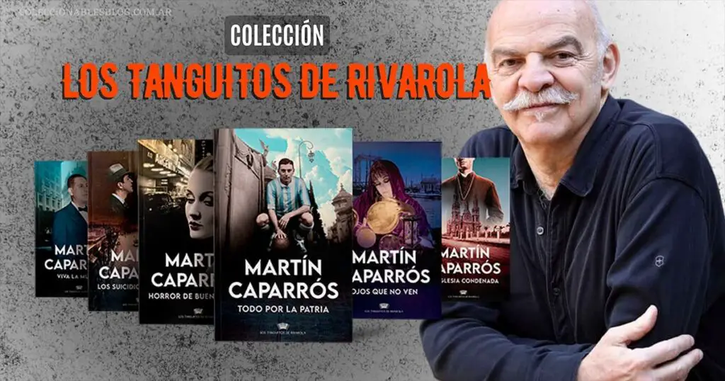 Colección: Los tanguitos de Rivarola de Martín Caparrós