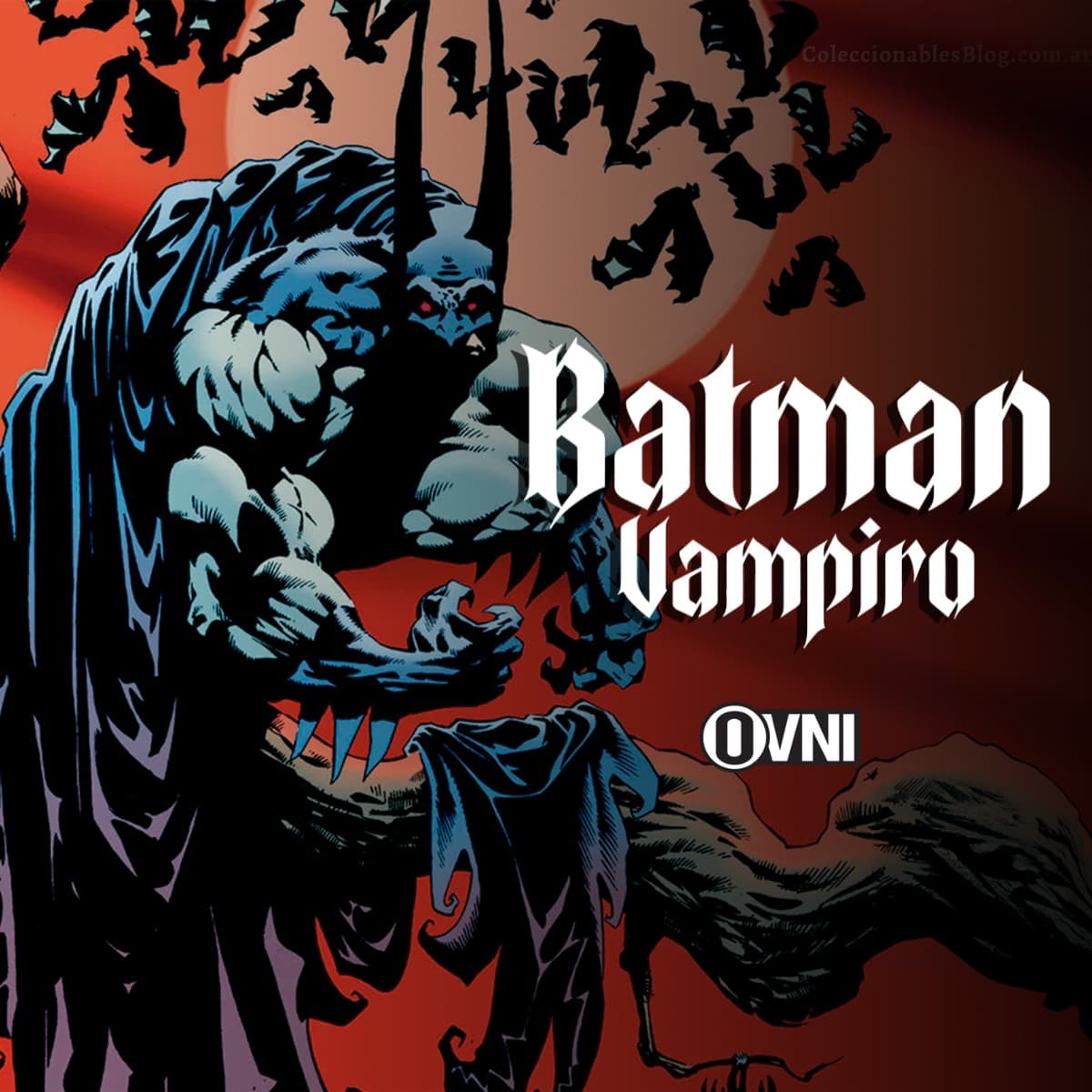 Batman: Vampiro, la obra de Doug Moench y Kelley – Editorial Ovni Press