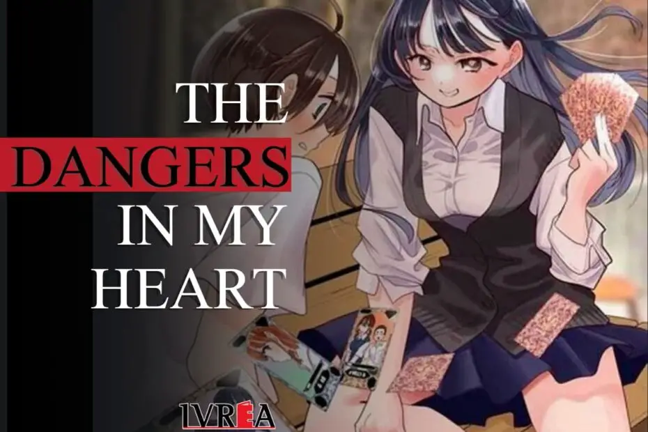 The Dangers in My Heart