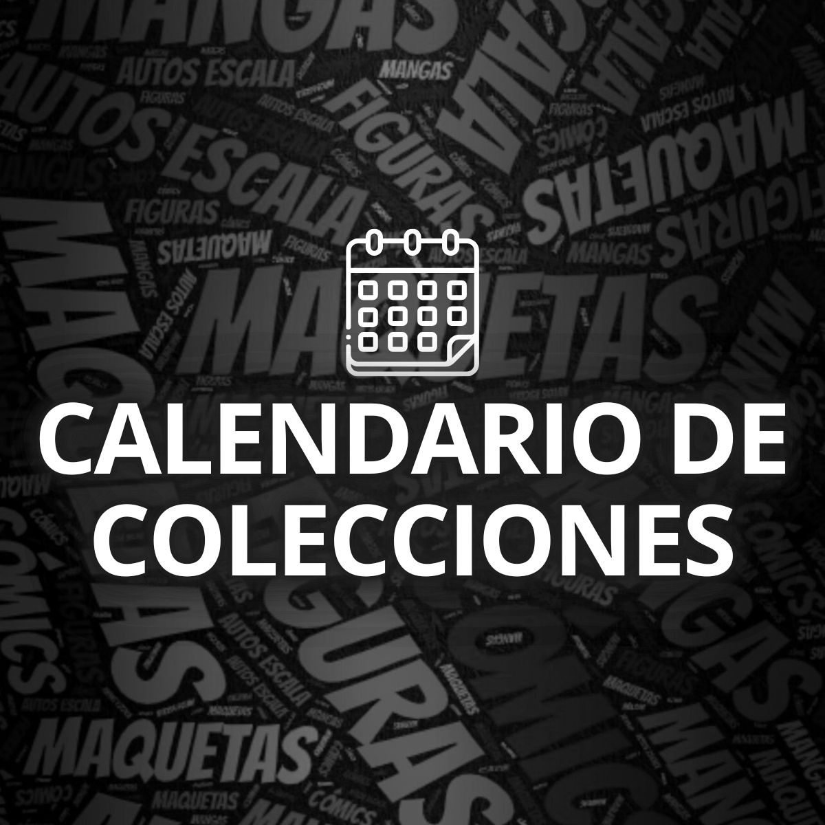 CALENDARIO DE COLECCIONES