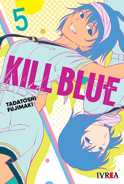 Kill Blue 8