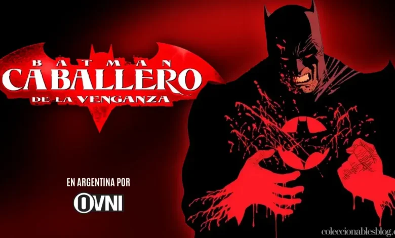 Batman: Caballero de la Venganza 1 Ovni Press lanza Batman Caballero de la Venganza