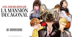 Los Asesintos en la mansión decagonal -Editorial Distrito Manga
