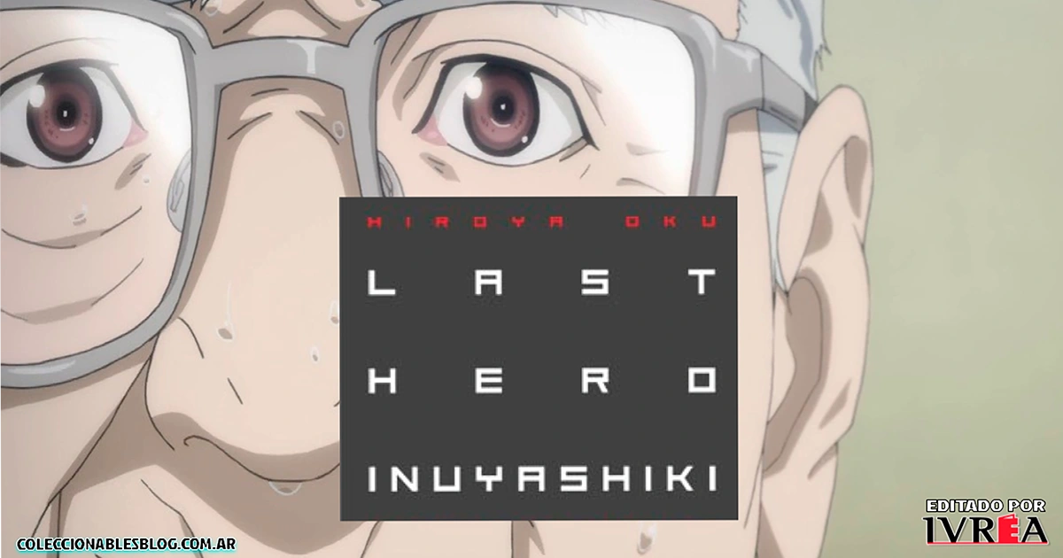 Last Hero Inuyashiki