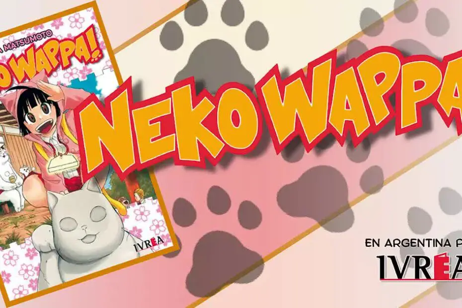 Neko Wappa! de Naoya Matsumoto - EdITORIAL Ivrea Argentina